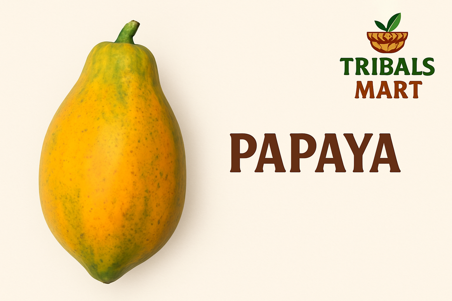 Papaya – Naturally Ripened Tribal Fresh Fruit